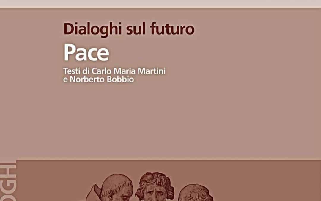 Dialoghi sul futuro: pace, giustizia, ambiente