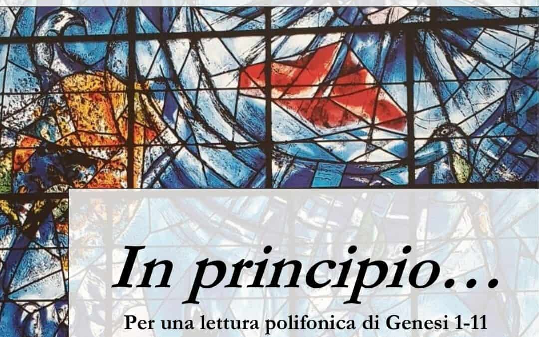 In Principio… Per una lettura polifonica di Genesi 1-11