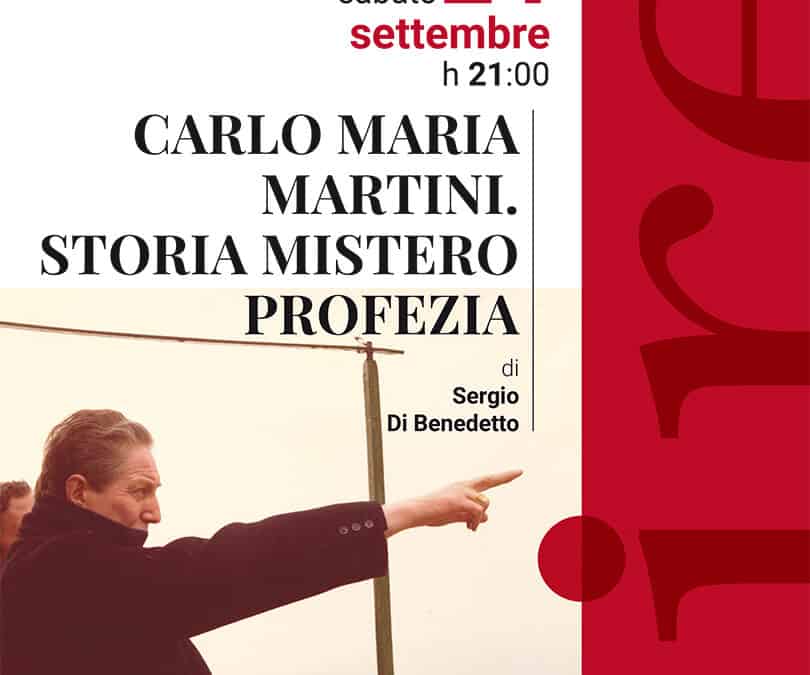 Carlo Maria Martini: storia, mistero, profezia, in una rilettura teatrale