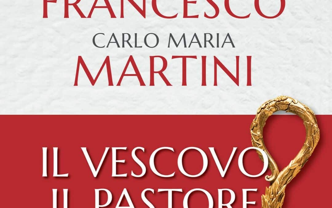 Il Vescovo, il Pastore: presentazione del volume a Roma