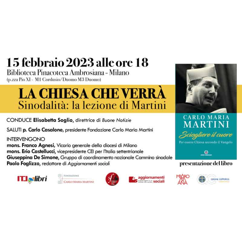 La Chiesa sinodale secondo Martini. Presentazione del libro Sciogliere il cuore: 15 febbraio alla Biblioteca Ambrosiana