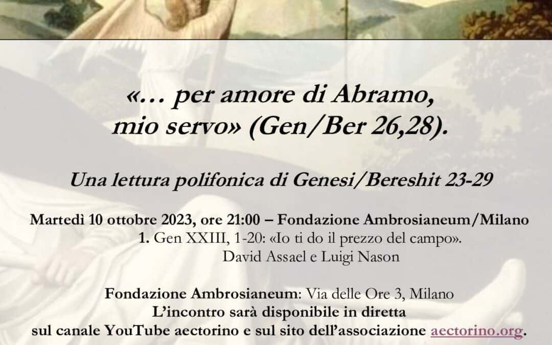 “Per amore di Abramo, mio servo”: ricominciano da Milano gli incontri a due voci ebraico-cristiani